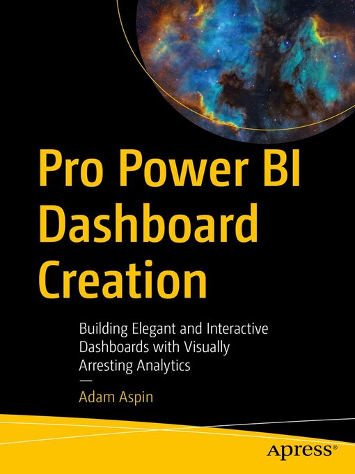 Title details for Pro Power BI Dashboard Creation by Adam Aspin - Available